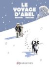 Le Voyage d'Abel - Par L. Belvent et B. Duhamel - Les Amaranthes