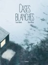 Cases blanches - Par Olivier Martin & Sylvain Runberg - Grand Angle