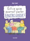 Est-ce qu'on pourrait parler d'autre chose ? - Par Roz Chast - Éd. Gallimard