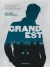 ʺGrand Estʺ, le terrible constat de Denis Robert & Franck Biancarelli