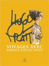Hugo Pratt explore les poètes-voyageurs