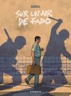 Coup de cœur : "Sur Un Air de Fado", la dictature de Salazar par le prisme de Nicolas Barral