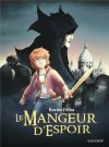 Le Mangeur d'espoir – Exorcisme de la noirceur