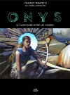 Onys, le sanctuaire entre les mondes – Par Vincent Pompetti – Ed. Tartamudo