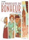 La poursuite du bonheur - Par Cyril Bonin - Éd. Philéas