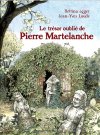 Le trésor oublié de Pierre Martelanche