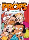 Les Profs T.28 Carnet de potes - Par Léturgie, Erroc & Sti - Ed. Bamboo