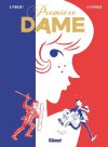 Première dame- Par Didier Tronchet et Jean-Philippe Peyraud- Glénat
