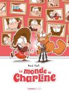 Le monde de Charline T.2 - Par Raoul Paoli - Ed. Bamboo