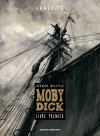 Moby Dick - Livre premier - Par Chabouté - D'après Herman Melville - Vents d'Ouest