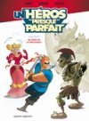 Un Héros presque parfait , T1 : Ne coupez pas la poire en deux - Par Fenech, Danjou & Mady - Vents d'Ouest