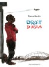 Droit d'asile - Par Etienne Gendrin - Des ronds dans l'O