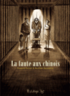 La Faute aux Chinois - Par François Ravard & Aurélien Ducoudray - Futuropolis