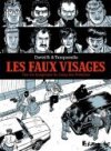 Les Faux Visages, le vrai Polar de David B et Tanquerelle