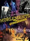 Hurlements en coulisses - Par Emmanuel Moynot - Futuropolis 