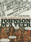 Johnson m'a tuer – Par Louis Theillier – Futuropolis 