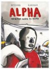Alpha : Abidjan - Gare du Nord - Par Stéphane-Yves Barroux et Sandrine Bessora - Gallimard