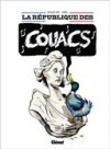 La République des couacs - Par Renaud Dély et Aurel - Glénat