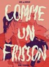 Intense et nerveux "Comme un frisson" d'Aniss El Hamouri