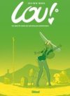 Lou T8 – En route vers de nouvelles aventures - Par Julien Neel – Glénat