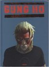 Gung Ho T. 4 - Colère - Par Th. Von Kummant et B. Von Eckartsberg – Editions Paquet