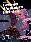 "Lettres d'amours infinies" de Thomas Gosselin (Atrabile) : la beauté de l'inachèvement