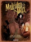 Malcolm Max - Chapitre 1 : Les Pilleurs de sépultures