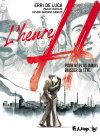 L'heure H, Luttes d'hier et d'aujourd'hui