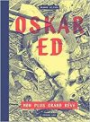 Oskar Ed, Mon plus grand rêve - Branko Jelinek - Presque Lune 