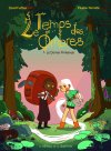 Le Temps des ombres T. 1 : Le Dernier Printemps - Par David Furtaen et Pauline Pernette - Éditions de la Gouttière