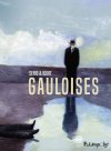 "Gauloises" d'Andrea Serio et Igort, une rencontre évidente 