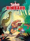 John Rimbaud, Une saison en enfer - Par Dab'S – Ed. Bamboo