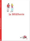 La Boucherie – Par Bastien Vivès – Ed. Vraoum