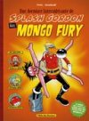 Mongo Fury : une aventure intersidérante de Splash Gordon - Par Pixel Vengeur - Vent des Savanes