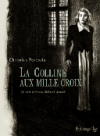 La Colline aux mille croix - Par C. Perrissin & D. Renault - Futuropolis