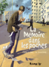 La Mémoire dans les poches (deuxième partie) - Le Roux & Brunschwig - Futuropolis
