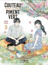 Couteau et piment vert, T. 3 & T. 4 - Par Yuki Isoya - Ed. Le Lézard Noir