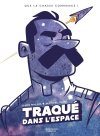 Traqué dans l'espace : à la poursuite du dernier homme de l'univers