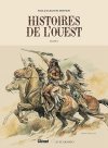 Histoires de l'Ouest V. 2 - Par Paolo Eleuteri Serpieri – Ed. Glénat