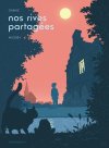 Nos rives partagées - Par Nicoby & Zabus - Ed. Dargaud 