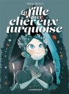 La Fille aux cheveux turquoise - Par Elena Triolo - Ed. Anspach