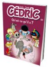 Cédric T25 – Qu'est-ce qu'il a ? – Par Cauvin & Laudec - Ed. Dupuis