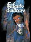 Les Enfants d'ailleurs - T5 : "Les Larmes de l'Autre Monde" - Par Bannister & Nykko - Dupuis