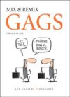 Gags – Par Mix & Remix – Les Cahiers dessinés