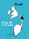 D'une île à l'autre – Par Vanoli – L'Association