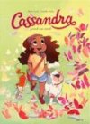 Cassandra T.1 : Cassandra prend son envol – Par Hélène Canac & Isabelle Bottier – Jungle