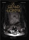 Les Ogres-Dieux T. 3 : Le Grand Homme - Par Hubert et Gatignol - Soleil