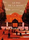 Le Pas de la Manu - Par Baptiste Deyrail - Actes Sud/l'AN2