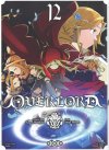 Overlord T. 12 & T. 13 - Par Hugin Miyama & Kugane Maruyama - Ototo