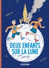 Deux enfants sur la Lune - Par Stanislas - Les Rêveurs